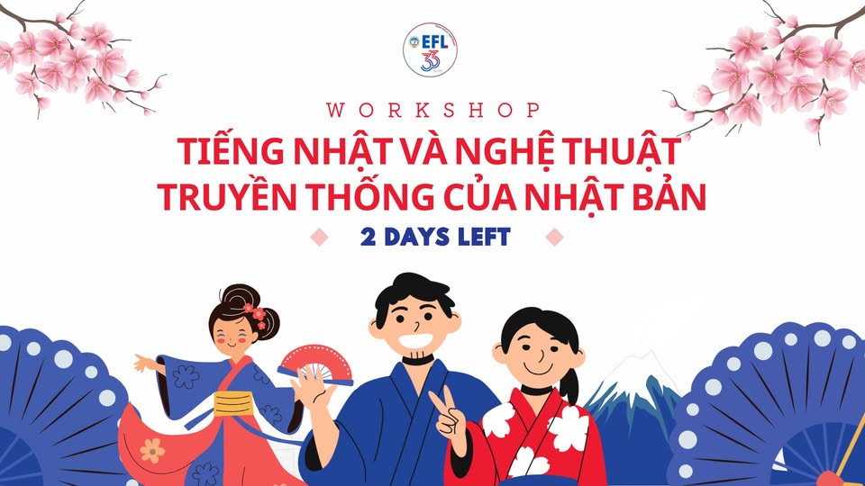 ???????????????????????????????????? WORKSHOP TIẾNG NHẬT VÀ NGHỆ THUẬT TRUYỀN THỐNG CỦA NHẬT BẢN: 2 ???????????????? ????????????????