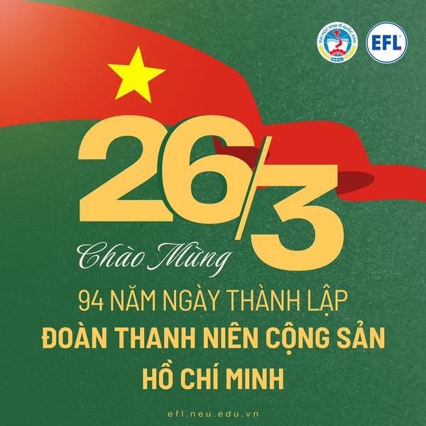 CHÀO MỪNG KỶ NIỆM 94 NĂM NGÀY THÀNH LẬP ĐOÀN TNCS HỒ CHÍ MINH