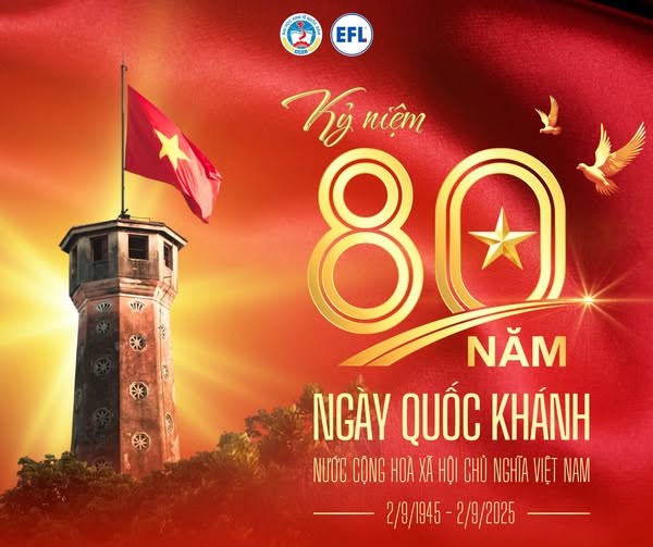 CHÀO MỪNG KỶ NIỆM 80 NĂM QUỐC KHÁNH NƯỚC CỘNG HÒA XÃ HỘI CHỦ NGHĨA VIỆT NAM (02/9/1945 – 02/9/2025)
