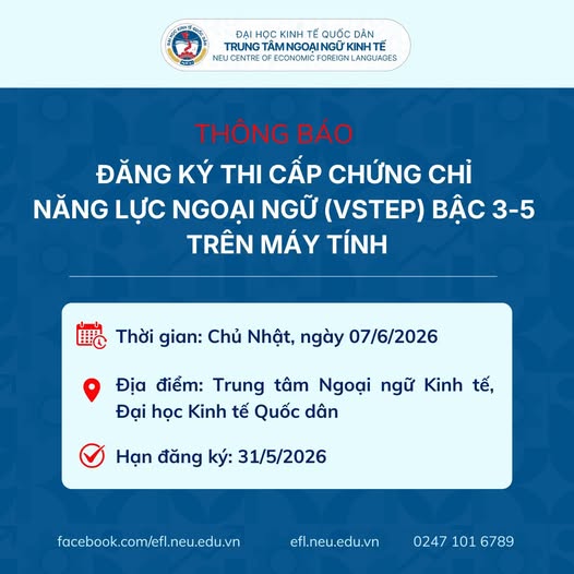 Thông báo đăng ký thi cấp chứng chỉ năng lực ngoại ngữ VSTEP bậc 3-5 trên máy tính ngày 07/6/2026